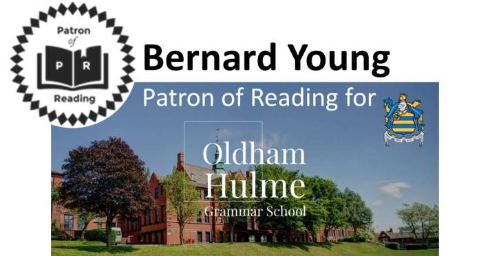 Bernard Young Patron of Reading for Oldham Hulme Grammar School